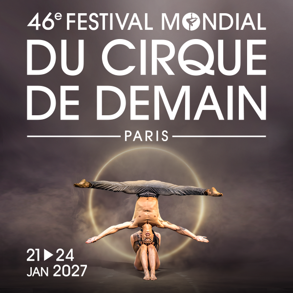 Всемирный фестиваль цирка будущего (Festival Mondial du Cirque de Demain)